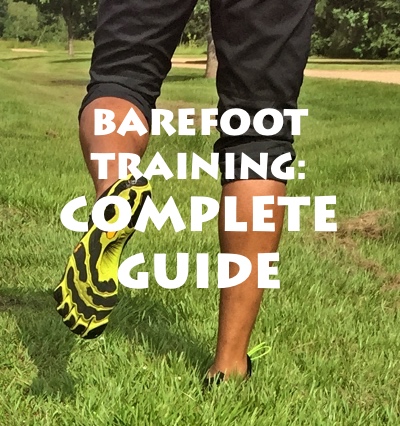 BAREFOOT TRAINING- COMPLETE GUIDE