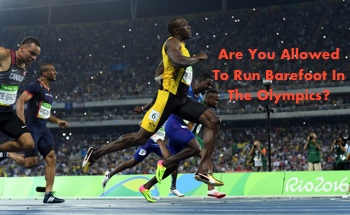 Are You Allowed To Run Barefoot In The Olympics?