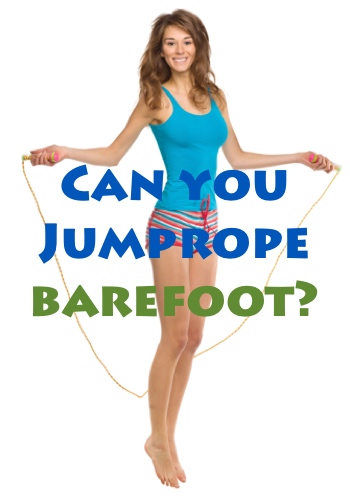 Can you Jump Rope Barefoot?